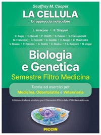 Biologia e Genetica - Semestre Filtro Medicina - Teoria ed esercizi per Medicina, Odontoiatria e Veterinaria