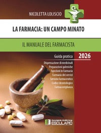 La Farmacia: un campo minato - Il Manuale del Farmacista 2026